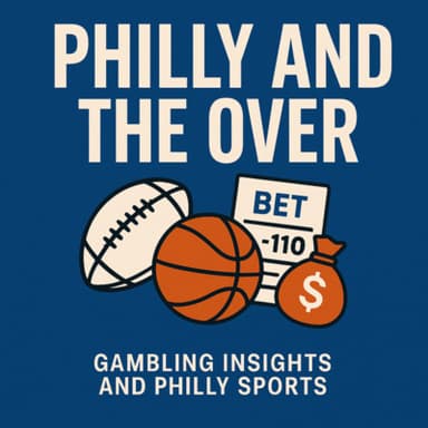 Philly and the Over podcast cover